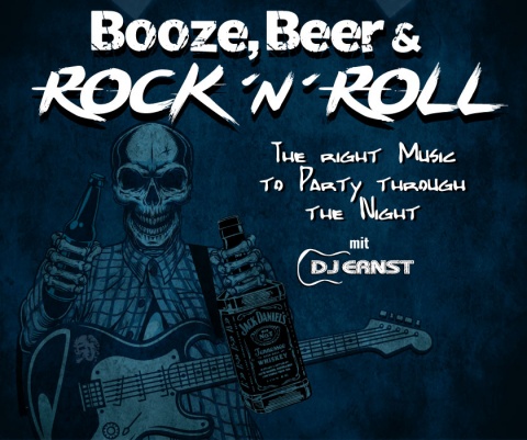 Booze, Beer and Rock‘n‘Roll